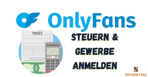 muss man für onlyfans gewerbe anmelden|Gewerbepflicht für OnlyFans: So bleibst du bei recht und steuern。